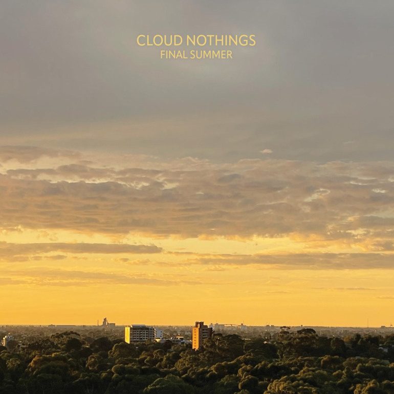 Album Review: Cloud Nothings – Final Summer