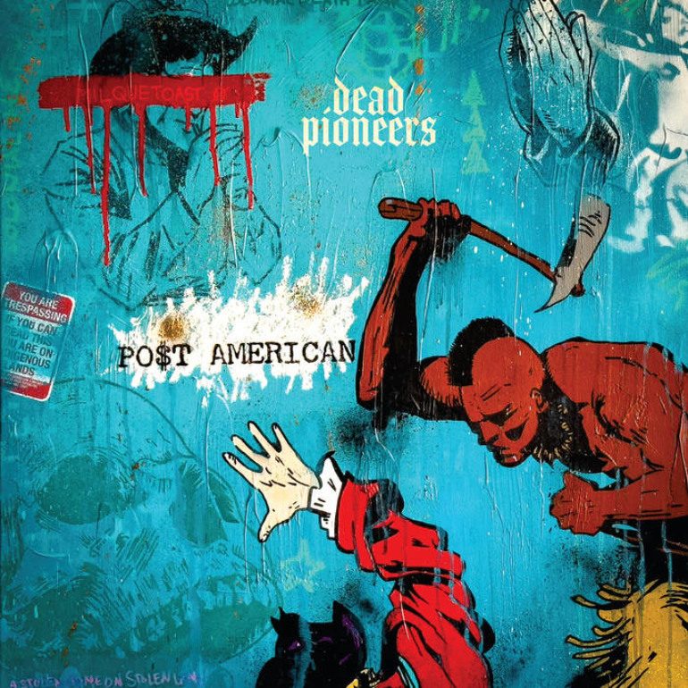 Album Review: Dead Pioneers – PO$T AMERICAN