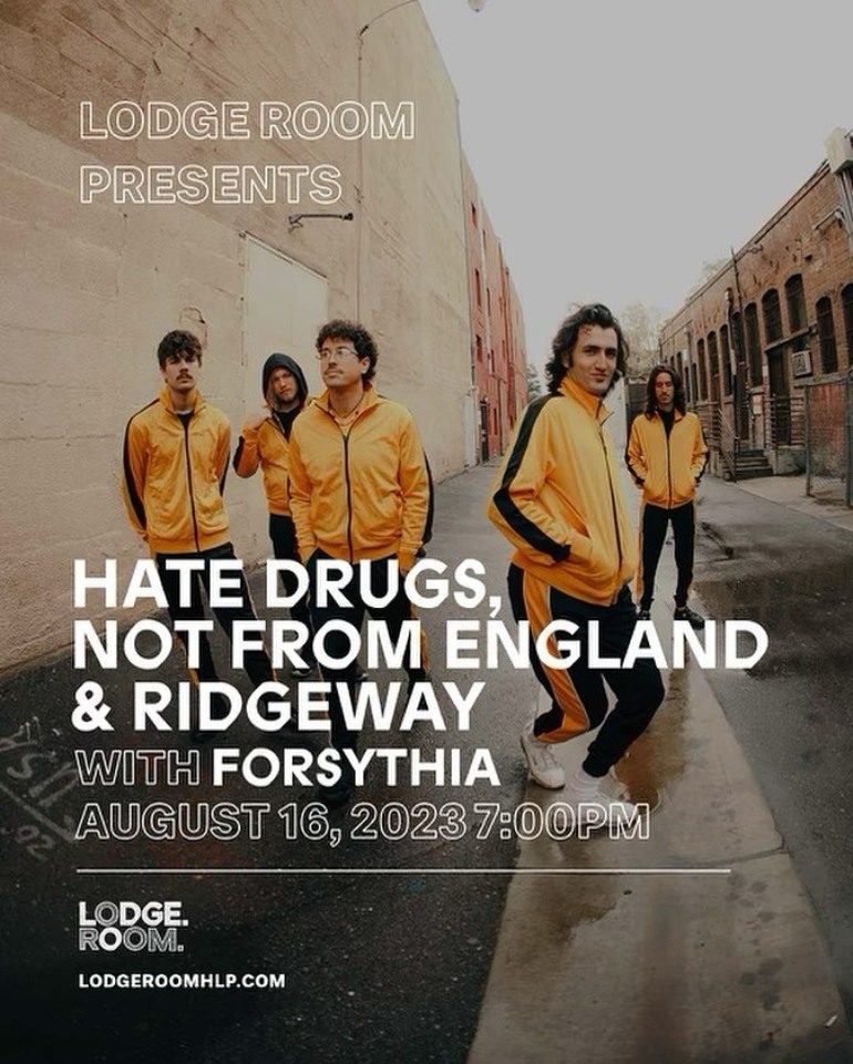Hate Drugs, Not From England & More At The Lodge Room On Aug. 16