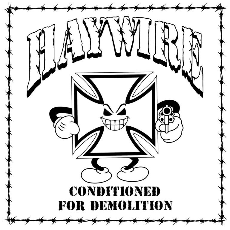 Album Review: Haywire – Conditioned For Demolition