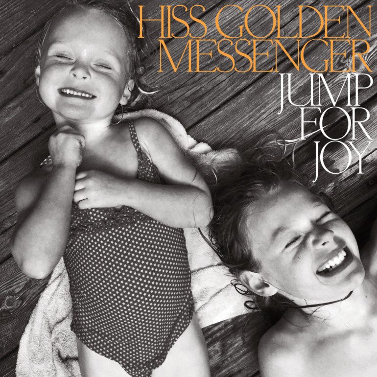 Album Review: Hiss Golden Messenger – Jump for Joy