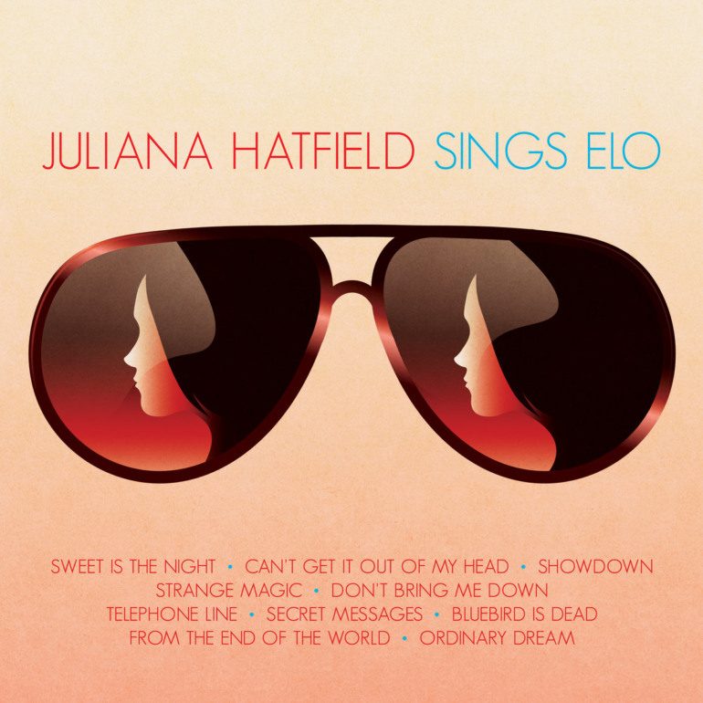 Album Review: Juliana Hatfield – Juliana Hatfield Sings ELO