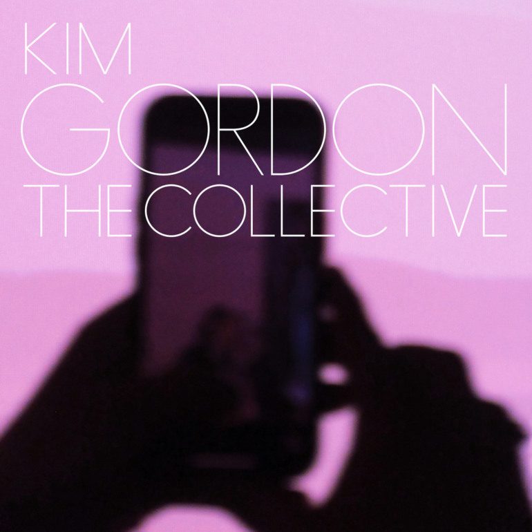 Album Review: Kim Gordon – The Collective