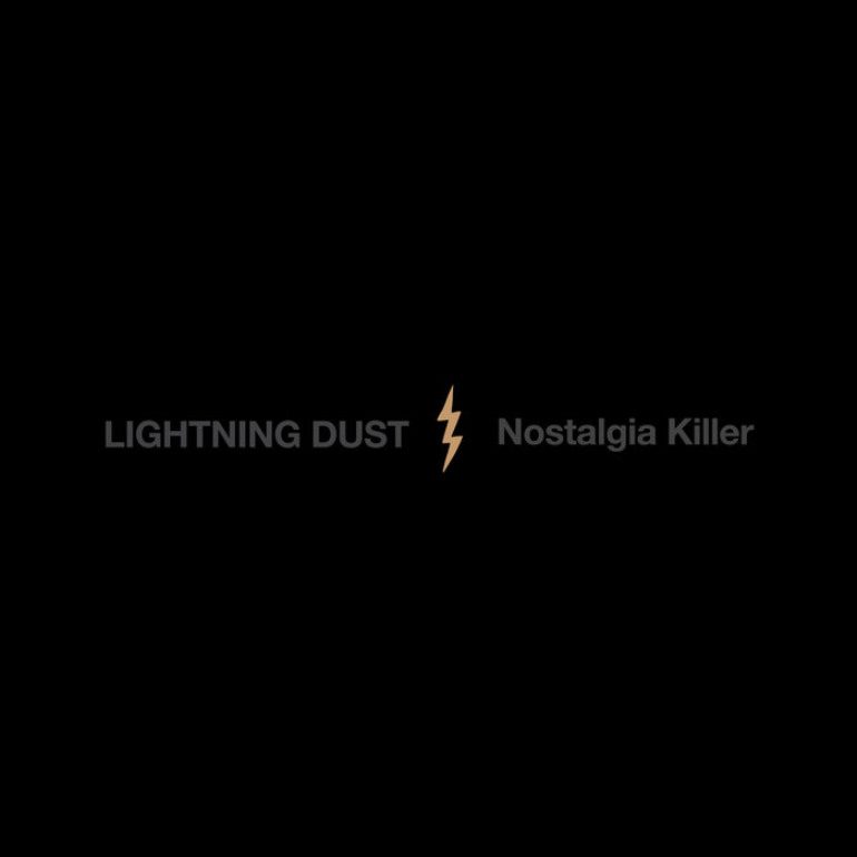Album Review: Lightning Dust – Nostalgia Killer