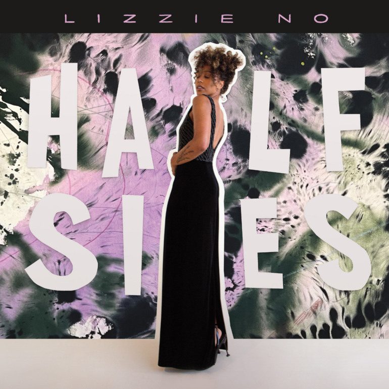 Album Review: Lizzie No – Halfsies