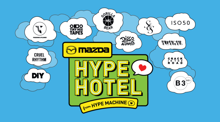 Mazda + Hype Machine’s Hype Hotel SXSW 2016 Day Parties and Night Showcases Announced