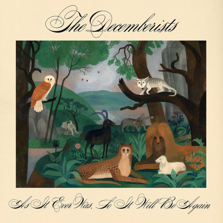 Album Review: The Decemberists – As It Ever Was, So It Will Be Again