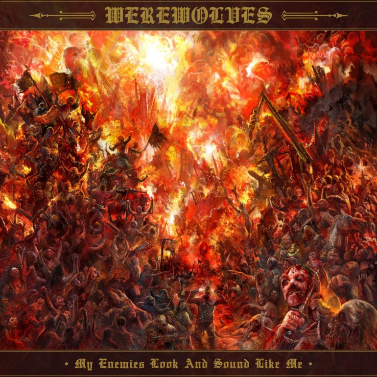 Album Review: Werewolves – My Enemies Look And Sound Like Me