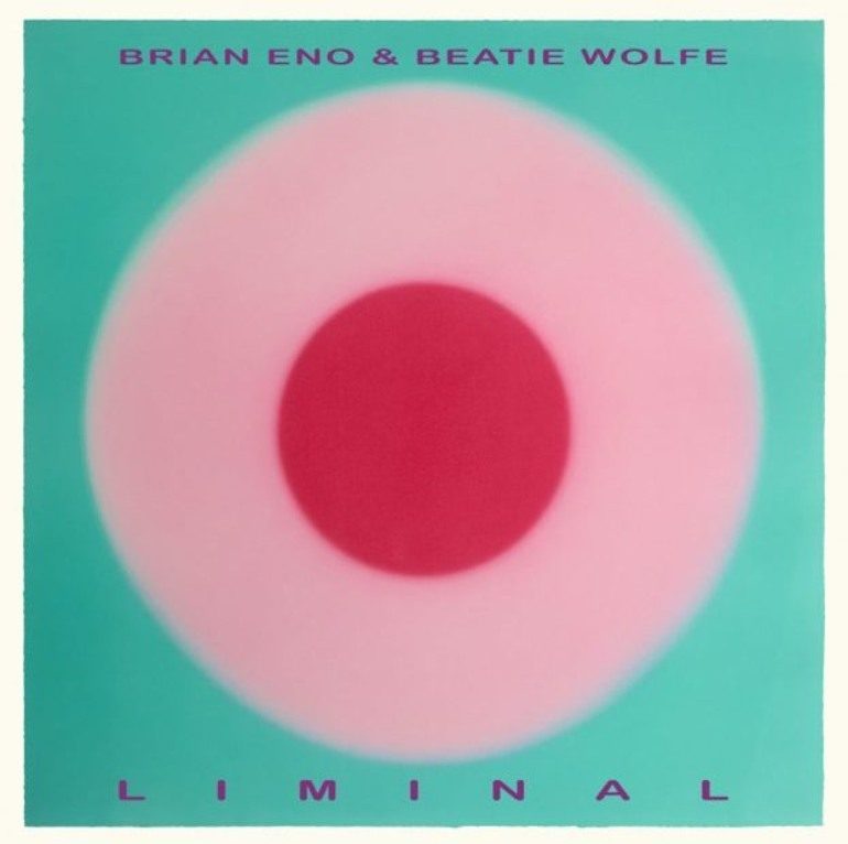 Album Review: Brian Eno & Beatie Wolfe – Liminal