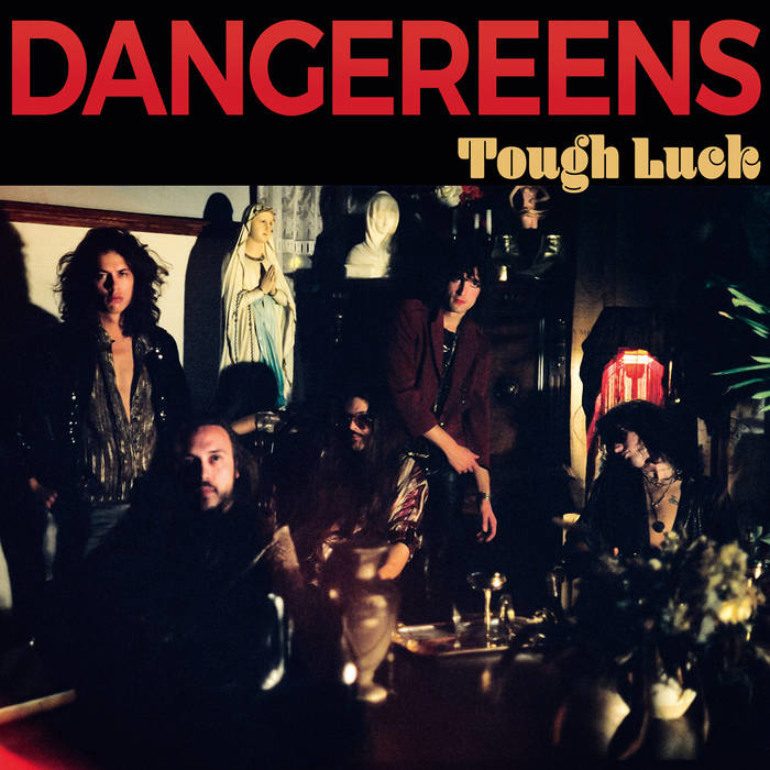 Album Review: Dangereens – Tough Luck