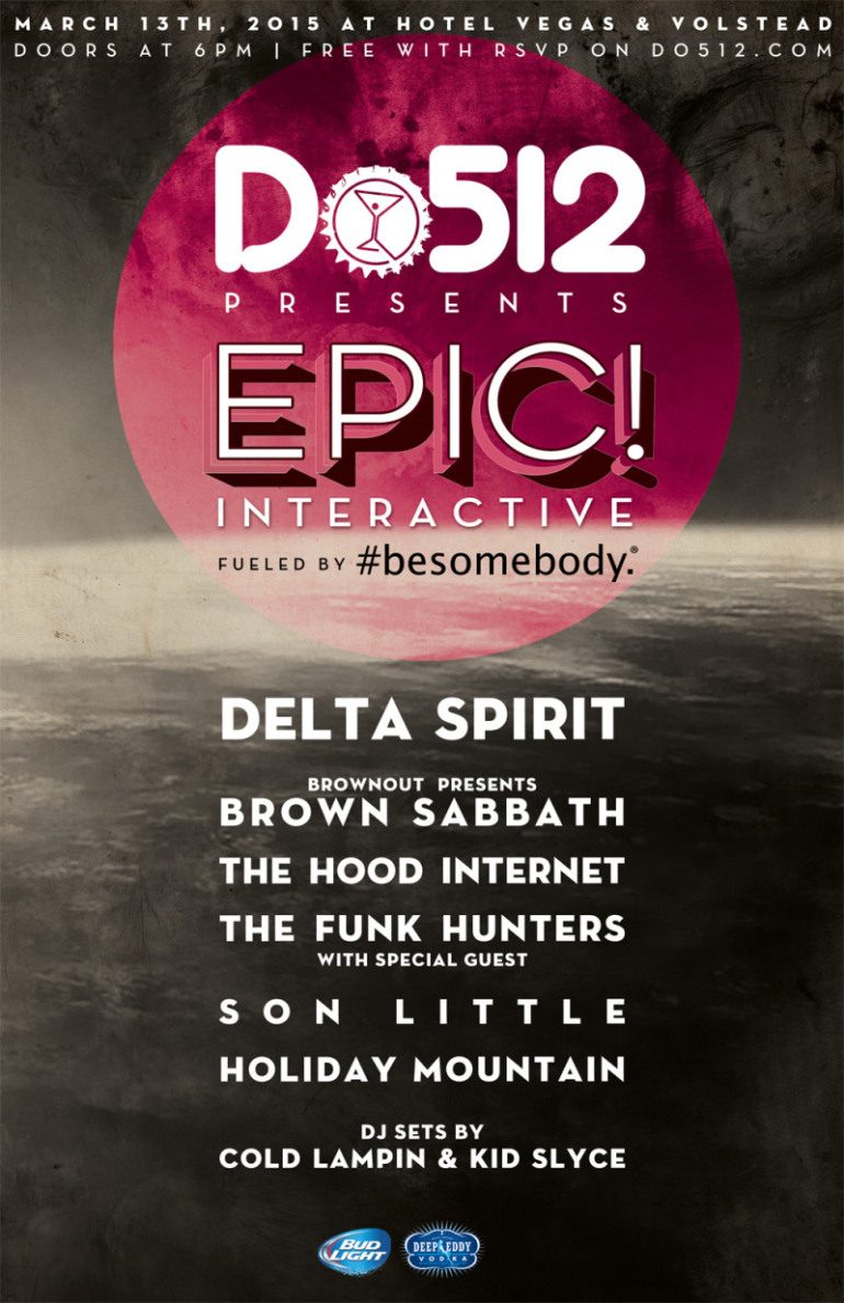 Do512 Epic! Interactive SXSWi 2015 Night Party Announced ft Delta Spirit