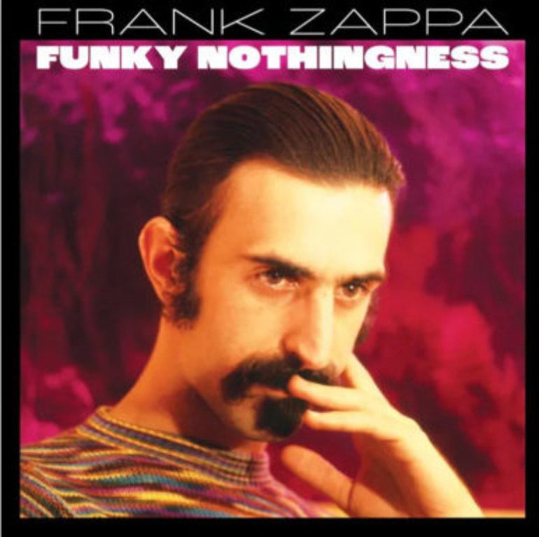 Album Review: Frank Zappa – Funky Nothingness