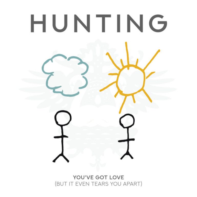 Album Review: Hunting – You’ve Got Love (But It Even Tears You Apart)