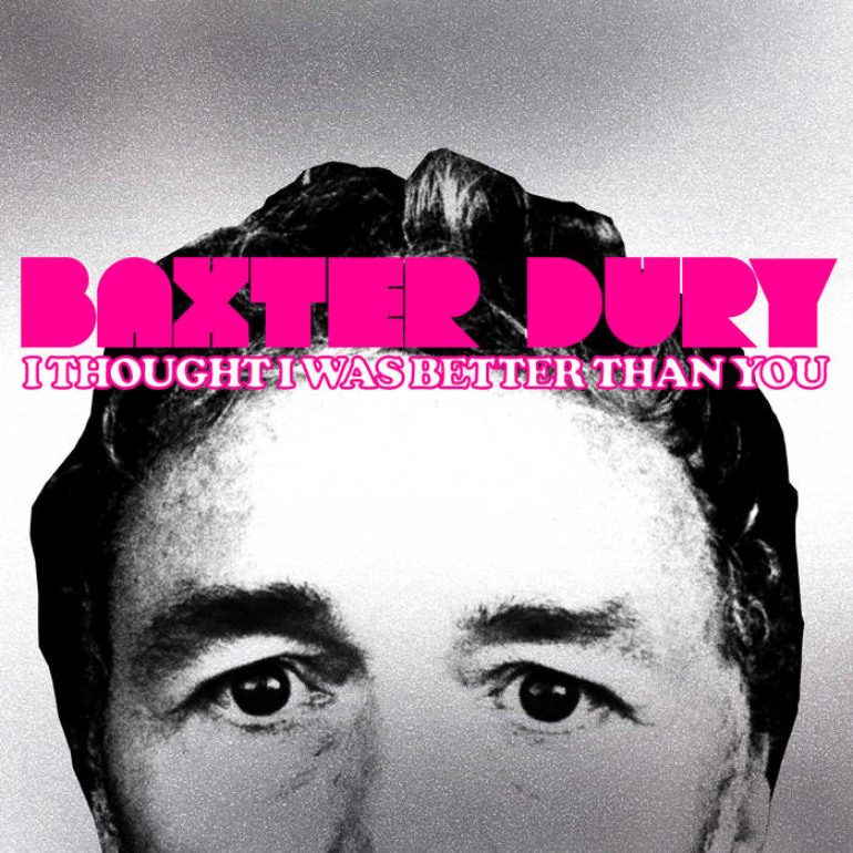 Album Review: Baxter Dury - I Thought I Was Better Than You - mxdwn Music