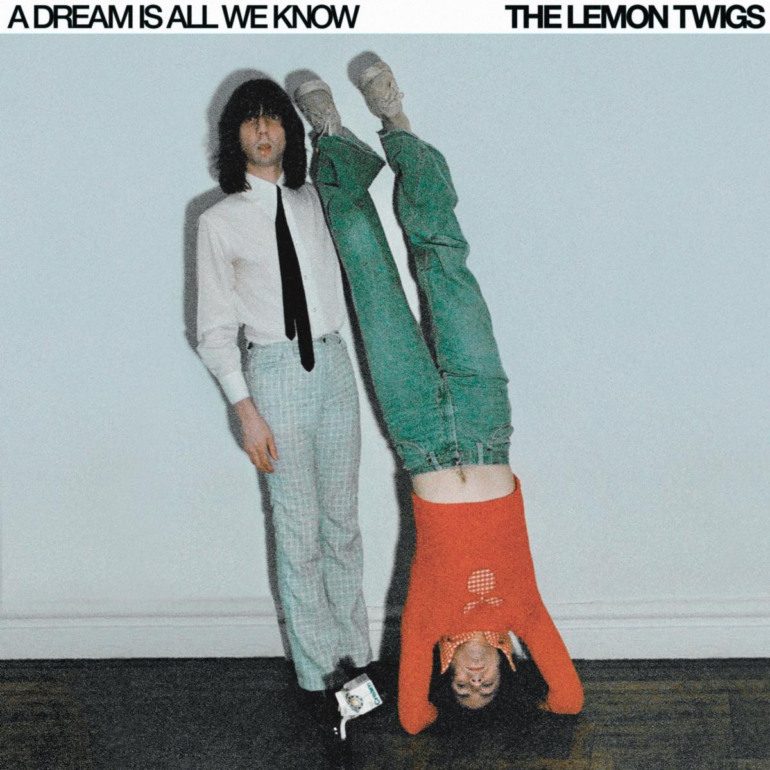 The Lemon Twigs Announce New Album A Dream Is All We Know For May 2024 Release, Shares Lead Single “They Don’t Know How To Fall In Place”