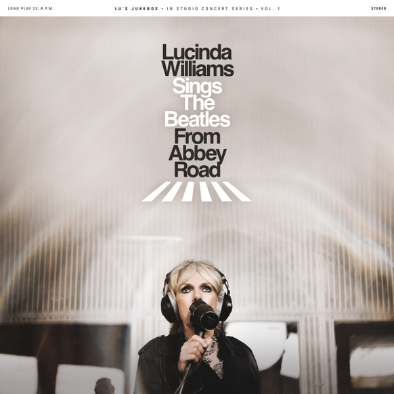 Album Review: Lucinda Williams – Lucinda Williams Sings The Beatles From Abbey Road