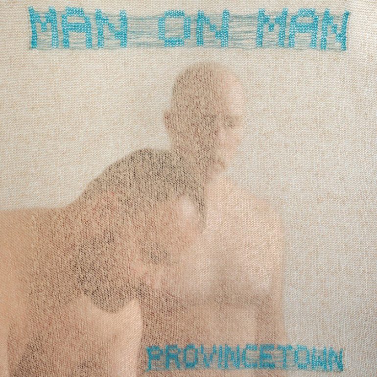 Album Review: Man on Man – Provincetown