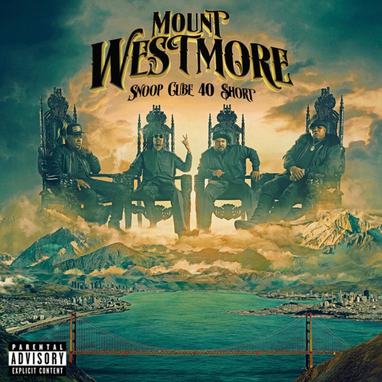 Album Review: Mount Westmore – Snoop Cube 40 $hort
