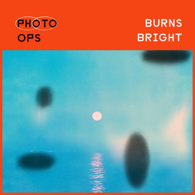 Album Review: Photo Ops – Burns Bright