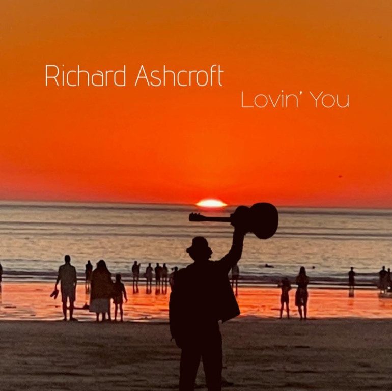 Album Review: Richard Ashcroft – Lovin’ You