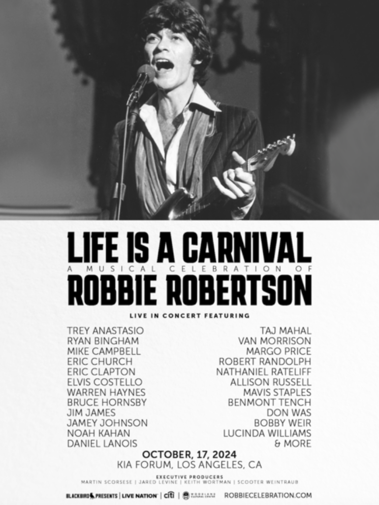 ‘Life Is A Carnival: A Musical Celebration Of Robbie Robertson’ At The Kia Forum On Oct. 17