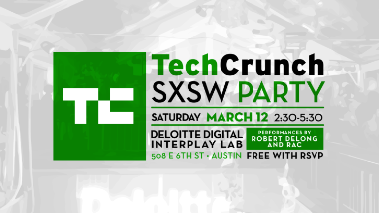 TechCrunch and Deloitte Digital’s Interplay Lab SXSW 2016 Day Party Announced